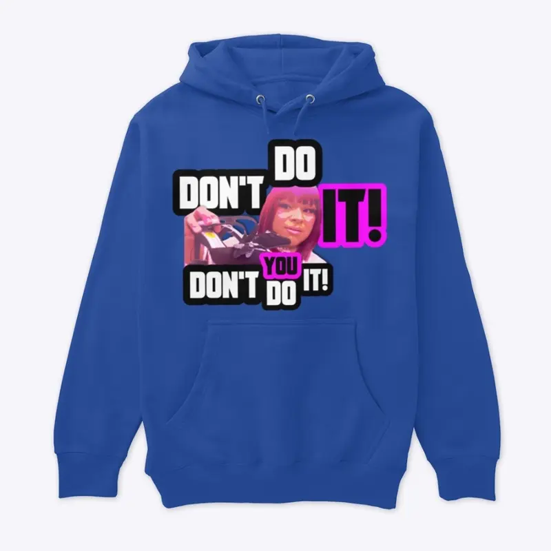 DON'T DO IT COLLECTION